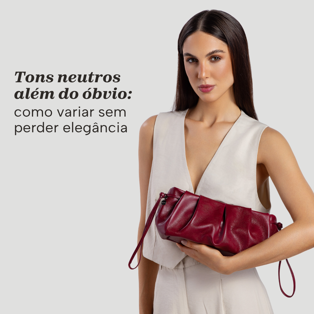 Tons neutros além do óbvio: como variar sem perder elegância