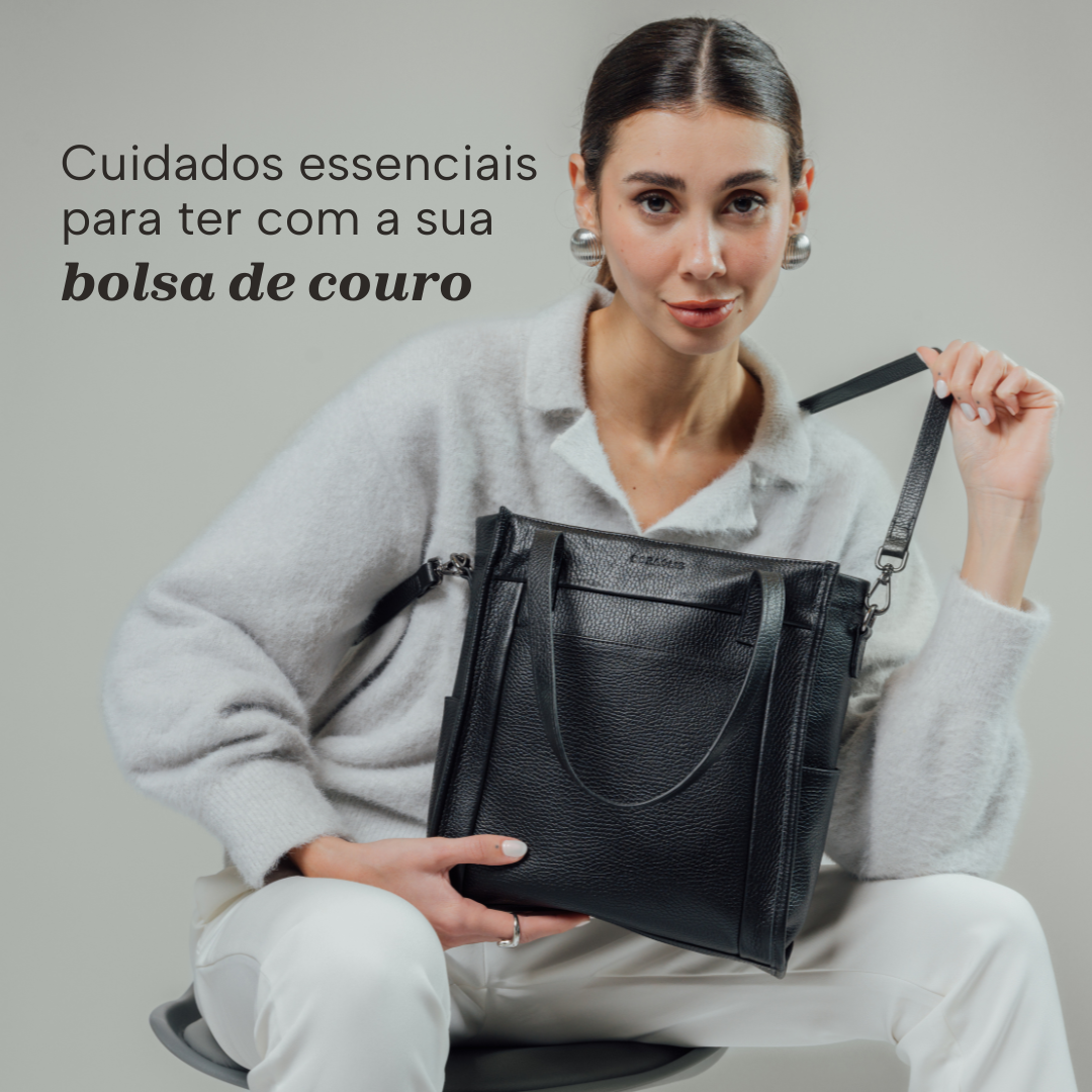 Como cuidar da sua bolsa de couro e aumentar sua durabilidade